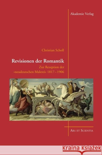 Revisionen Der Romantik: Zur Rezeption Der 