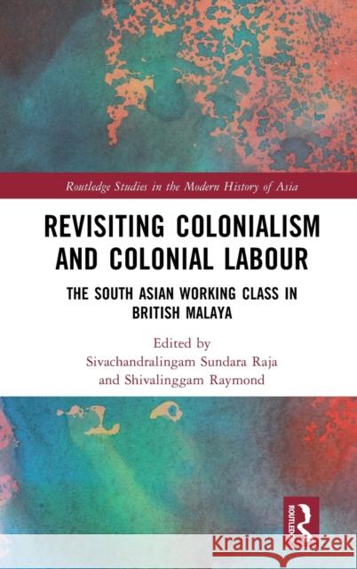 Revisiting Colonialism and Colonial Labour  9781032283098 Taylor & Francis Ltd - książka