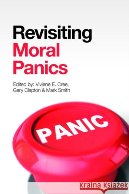 Revisiting Moral Panics  9781447321859 Policy Press - książka