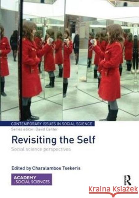 Revisiting the Self: Social Science Perspectives Charalambos Tsekeris 9781138097599 Routledge - książka