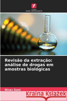 Revisão da extração: análise de drogas em amostras biológicas Soni, Nirav 9786208998752 Edições Nosso Conhecimento - książka