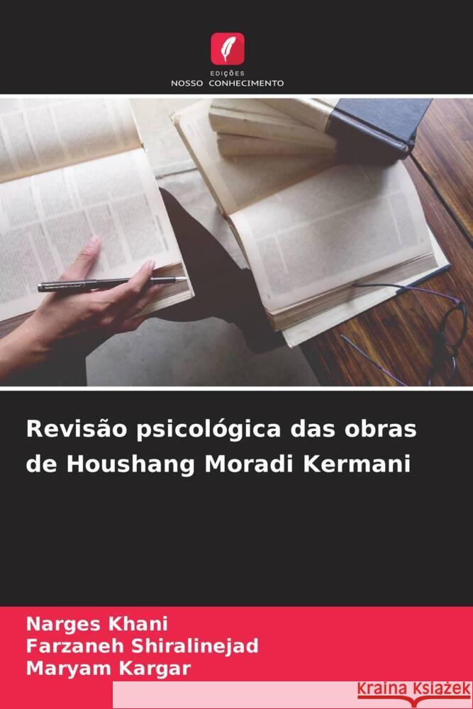 Revisão psicológica das obras de Houshang Moradi Kermani Khani, Narges, Shiralinejad, Farzaneh, Kargar, Maryam 9786206510185 Edições Nosso Conhecimento - książka