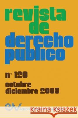 REVISTA DE DERECHO PÚBLICO (Venezuela), No. 120, octubre-diciembre 2009 Allan R Brewer-Carías 9789803653842 Fundacion Editorial Juridica Venezolana - książka