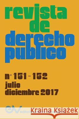 REVISTA DE DERECHO PÚBLICO (Venezuela), No. 151-152, julo-diciembre 2017 Allan R Brewer-Carias 9789803654412 Fundacion Editorial Juridica Venezolana - książka