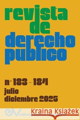 Revista de Derecho Publico. No. 183-184, julio-diciembre 2025 Brewer-Carías, Allan R. 9798901559314 Fundacion Editorial Juridica Venezolana - książka
