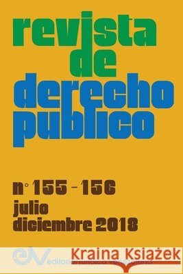 REVISTA DE DERECHO PÚBLICO (Venezuela), No. 155-156, julio-diciembre 2018 Allan R Brewer-Carias 9789803654771 Fundacion Editorial Juridica Venezolana - książka