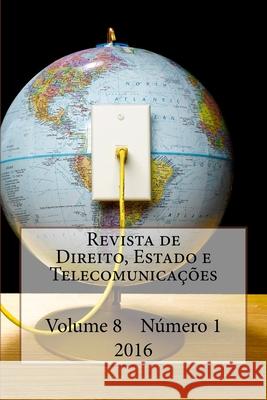 Revista de Direito, Estado e Telecomunicacoes: Vol. 8, N. 1, 2016 Jiménez, David López 9781532928796 Createspace Independent Publishing Platform - książka