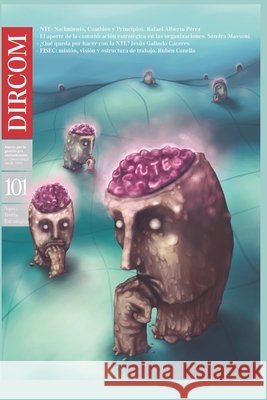 Revista DIRCOM 101: Estrategias de Comunicación Pérez, Rafael Alberto, Profesionales, Otros, Dircom, Editorial 9798553775858 Independently Published - książka