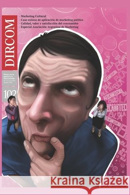 Revista DIRCOM 102: Marketing Larrea, Juan José, Profesionales, Otros, Dircom, Editorial 9798712730094 Independently Published - książka