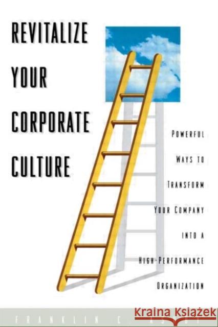 Revitalize Your Corporate Culture Franklin C. Ashby 9780884152798 Gulf Professional Publishing - książka