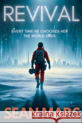 Revival: A Gripping Sci-Fi Thriller Sean Mars 9781964903125 Sean Mars - książka