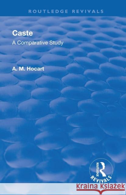 Revival: Caste (1950): A Comparative Study Arthur Maurice Hocart 9781138564923 Routledge - książka