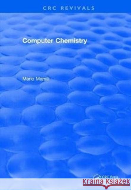 Revival: Computer Chemistry (1989) Marsili, Mario 9781138105010 CRC Press - książka