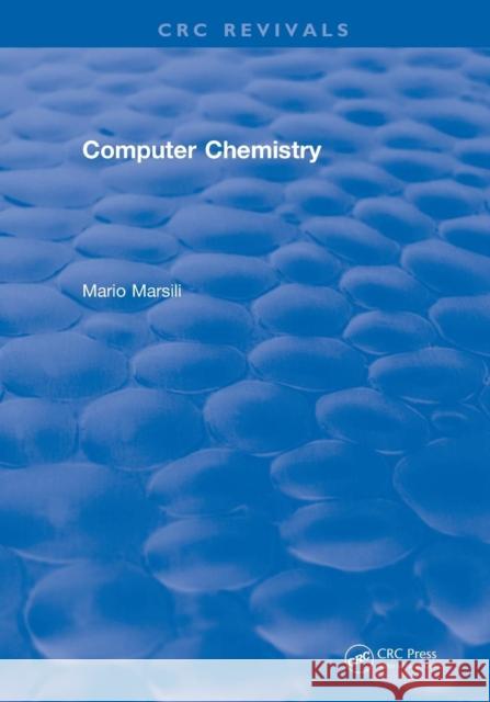 Revival: Computer Chemistry (1989) Mario Marsili 9781138557888 CRC Press - książka