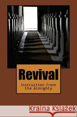 Revival: Instruction from the Almighty Michael A. Johnson 9781542712163 Createspace Independent Publishing Platform - książka