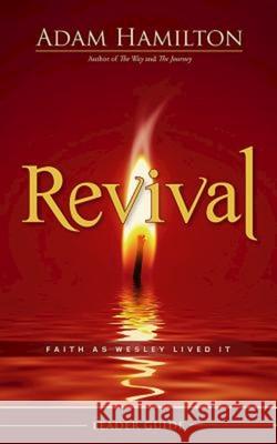 Revival Leader Guide: Faith as Wesley Lived It  9781426778834 Abingdon Press - książka