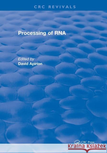 Revival: Processing of RNA (1983) David Apirion 9781138561489 CRC Press - książka