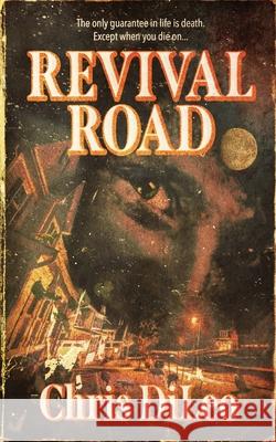 Revival Road Chris DiLeo 9781947522473 Bloodshot Books - książka