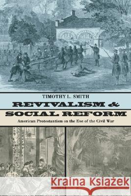 Revivalism and Social Reform Smith, Timothy L. 9781592449989 Wipf & Stock Publishers - książka