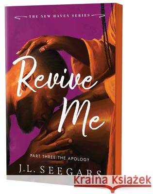 Revive Me: Part Three (Deluxe Edition) J. L. Seegars 9781464267550 Bloom Books - książka