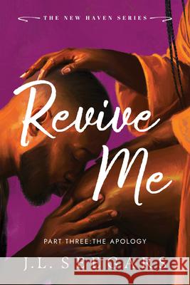 Revive Me: Part Three (Standard Edition) J. L. Seegars 9781464271090 Bloom Books - książka