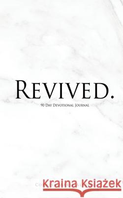 Revived.: 90 Day Devotional Journal Cornisa Marie Alston 9781662834752 Xulon Press - książka