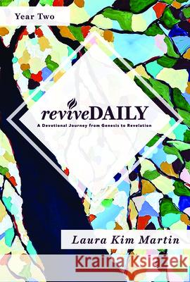 Revivedaily (Year 2): A Devotional Journey from Genesis to Revelation Martin, Laura Kim 9781632040923 New Hope Publishers (AL) - książka
