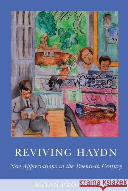Reviving Haydn: New Appreciations in the Twentieth Century Bryan Proksch  9781580465120 BOYDELL PRESS - książka