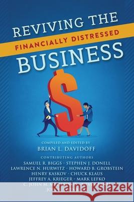 Reviving the Financially Distressed Business Brian L. Davidoff 9780578427867 Emporion Press - książka