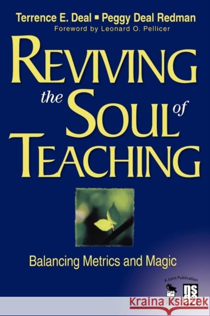 Reviving the Soul of Teaching: Balancing Metrics and Magic Deal, Terrence E. 9781412940528  - książka