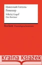 Revizor : Der Revisor (Fremdsprachentexte) Gogol, Nikolai W. 9783150198360 Reclam, Ditzingen - książka