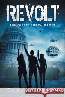 Revolt: A YA Dystopian Thriller Tracy Lawson 9781948543378 Bublish, Inc. - książka