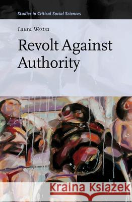 Revolt Against Authority Laura Westra 9789004268203 Brill - książka