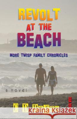 Revolt at the Beach: More Twisp Family Chronicles C. D. Payne 9781882647064 Aivia Press - książka