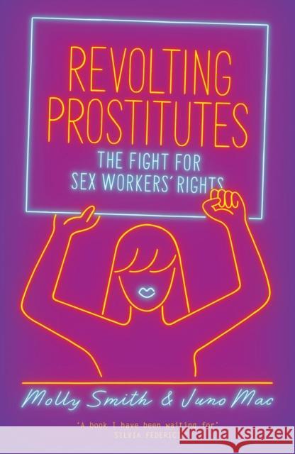 Revolting Prostitutes: The Fight for Sex Workers’ Rights  9781786633613 Verso Books - książka