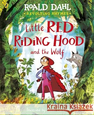 Revolting Rhymes: Little Red Riding Hood and the Wolf Roald Dahl 9780241554333 Penguin Random House Children's UK - książka