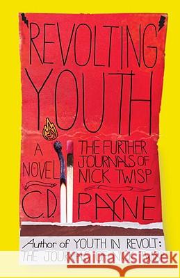 Revolting Youth: The Further Journals of Nick Twisp C. D. Payne 9780767932349 Broadway Books - książka