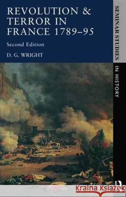 Revolution & Terror in France 1789 - 1795 D. G. Wright D. G 9781138147003 Routledge - książka