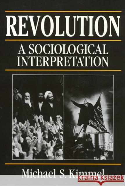 Revolution: A Sociological Interpretation Kimmel, Michael 9780877227366 Temple University Press,U.S. - książka