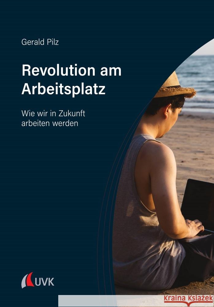 Revolution am Arbeitsplatz Pilz, Gerald 9783739830940 UVK - książka