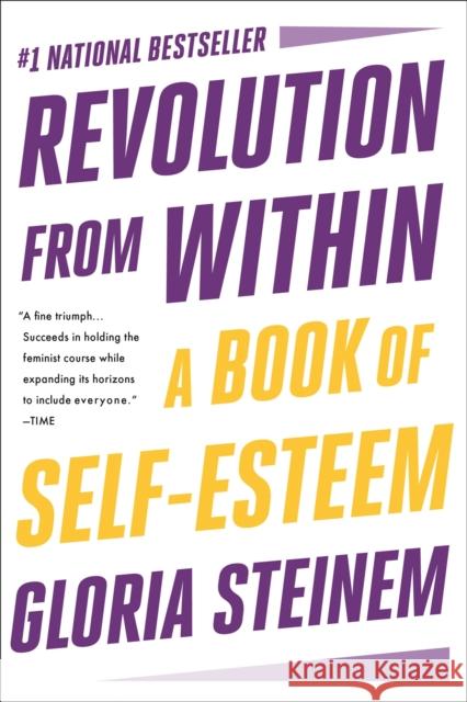 Revolution from Within: A Book of Self-Esteem Gloria Steinem 9780316706360 Back Bay Books - książka