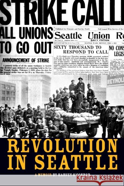 Revolution in Seattle O'Connor, Harvey 9781931859745 HAYMARKET BOOKS - książka