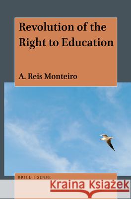 Revolution of the Right to Education A.  Reis Monteiro 9789004462458 Brill - książka