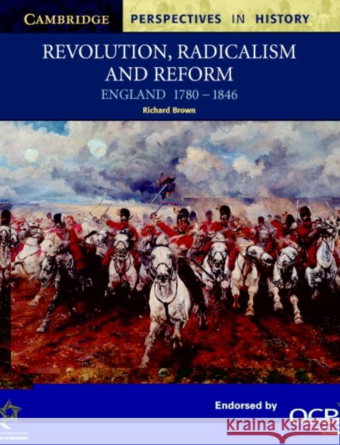 Revolution, Radicalism and Reform: England 1780-1846 Brown, Richard 9780521567886  - książka