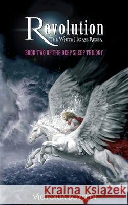 Revolution: The White Horse Rider Victoria Boyson 9780990608073 Kingdom Hourse Press - książka
