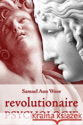 Revolutionaire Psychologie Samael Au 9781514635551 Createspace - książka