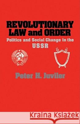 Revolutionary Law and Order Peter H. Juviler 9780743236355 Free Press - książka