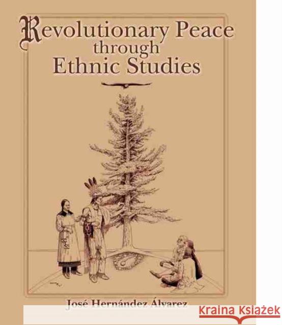 Revolutionary Peace Hernandez Alvarez, Jose 9780757506956 Kendall/Hunt Publishing Company - książka