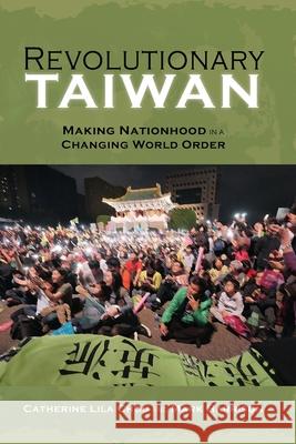 Revolutionary Taiwan Mark Harrison 9781638573227 Cambria Press - książka