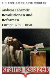 Revolutionen und Reformen : Europa 1789-1850. Originalausgabe Fahrmeir, Andreas   9783406599866 Beck - książka